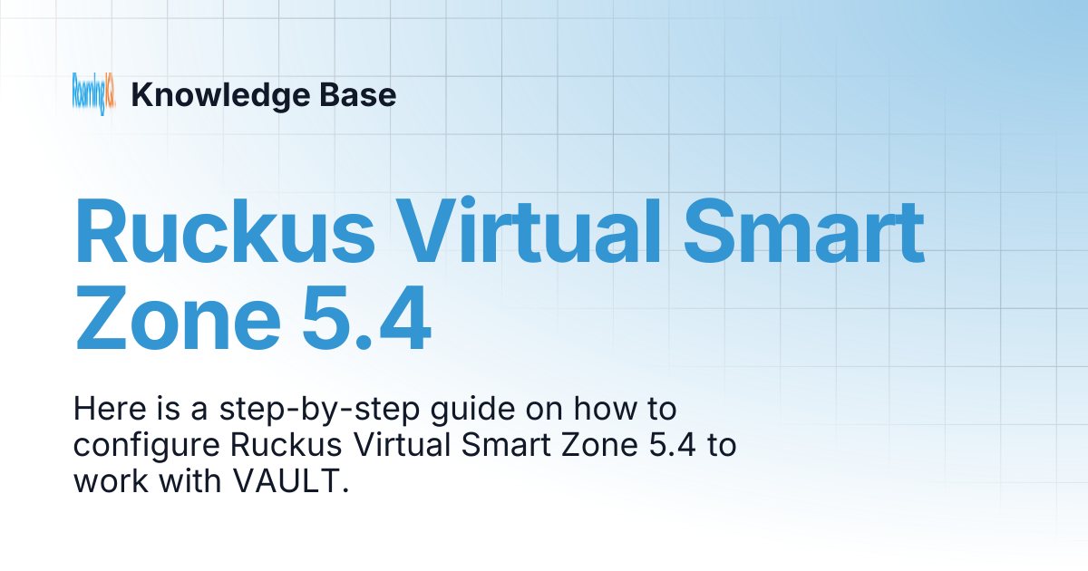 Ruckus Virtual Smart Zone 5.4 | Knowledge Base